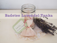 DIY: Badetee Lavendel-Tonka